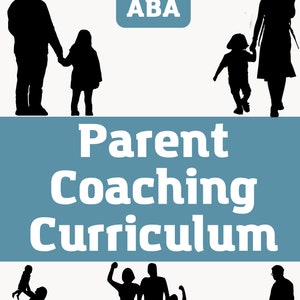 Puede incluir: Siluetas en blanco y negro de familias con el texto "ABA Parent Coaching Curriculum" en blanco sobre un fondo azul.