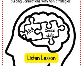 ABA Connecting the Pieces Elementary Social Skills Curriculum for Listening using Behavior Skills Training