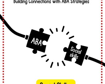 ABA Connecting the Pieces Elementary Social Skills Curriculum for Group Activity using Behavior Skills Training