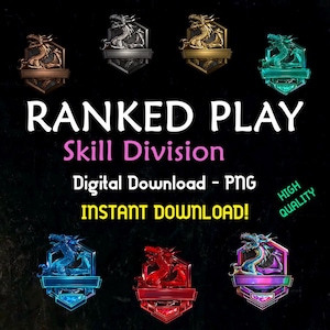 May include: Digital download of seven different ranked play skill division icons featuring a dragon design. The icons are in various colors, including gold, silver, red, blue, and purple. The text "Ranked Play Skill Division" is displayed in the center of the image, along with the text "Digital Download - PNG" and "Instant Download!"