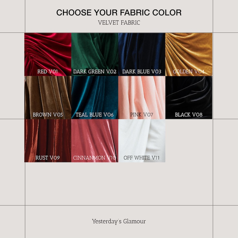 May include: A selection of eleven velvet fabric swatches in a range of colours. The colours include red, dark green, dark blue, golden, brown, teal blue, pink, black, rust, cinnamon, and off-white. The text at the top says "CHOOSE YOUR FABRIC COLOR".
