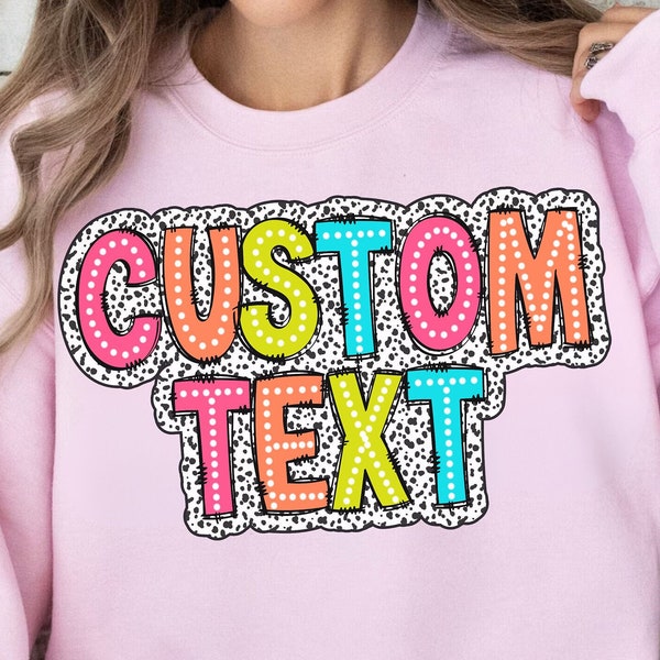 Custom Bright Doodle Dalmatian Dots PNG, Personalized Colorful dots T shirt Design, Trendy letters digital download, Sublimation Download