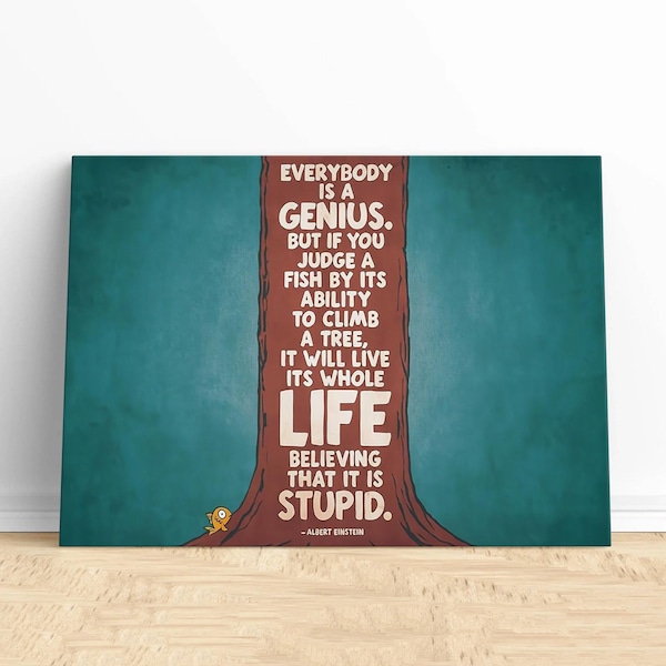 Everybody Is a Genius Wall Art DesignInspiring Quote,Motivational Print,Elevate Your Space with Intellectual Decor and Positive Affirmations