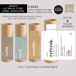 May include: Kraft lip balm tube label templates with four color schemes. The labels are designed for tubes with a height of 53mm and a diameter of 20.5mm. The labels come in two sizes: 49mm x 70.5mm and 61mm x 70.5mm.