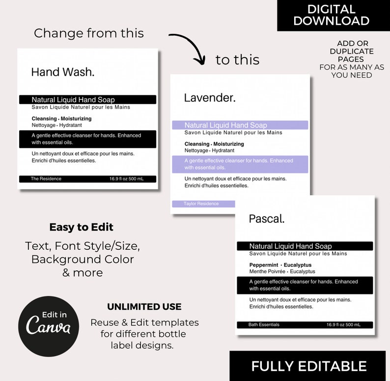 May include: A digital download template for creating a liquid hand soap label. The template is customizable with text, font style, size, and background color. The template includes three example labels: Hand Wash, Lavender, and Pascal. Each label features a different scent and design. The template is fully editable and can be reused for different bottle label designs.