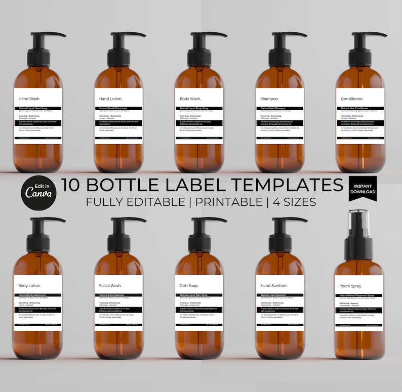 May include: Ten printable bottle label templates in four sizes. The labels are in a minimalist style with black text on a white background. The labels are for various products, including hand wash, hand lotion, body wash, shampoo, conditioner, body lotion, facial wash, dish soap, hand sanitizer, and room spray.