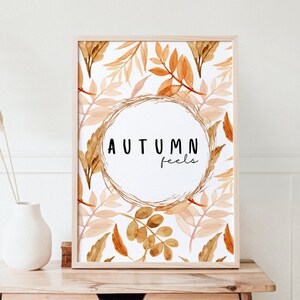 Autumn Feels Printable Poster - Fall Foliage Decor, Rustic Wall Art, Seasonal Typography, Instant Download