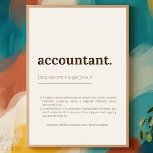 Op de afbeelding: Een rechthoekige wandkunstprint in een lichthouten lijst met het woord accountant in donkerbruine tekst, gevolgd door de fonetische uitspraak en twee humoristische definities over Microsoft Excel en belastingmazen.