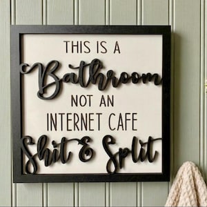 Funny Bathroom Wall Hanging Decor Sign: This Is A Bathroom Not An Internet Cafe