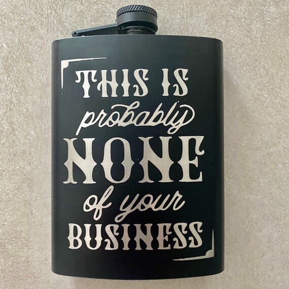8oz BLACK Liquor Is Coming Flask 8oz BLACK Liquor Is Coming Flask