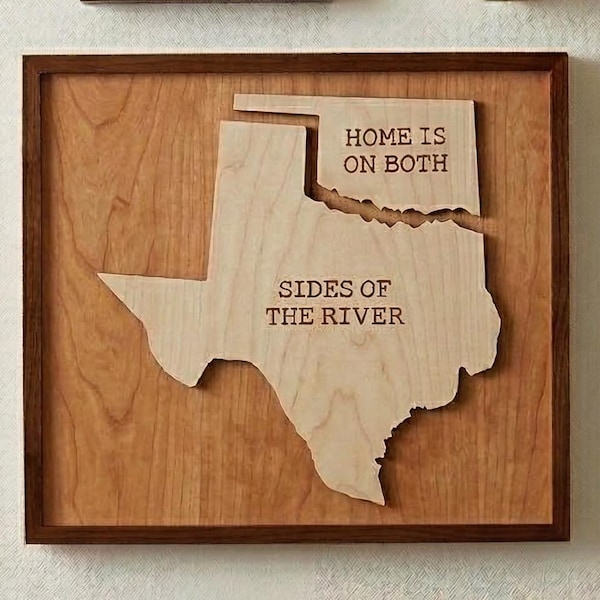 Texas Oklahoma Wood Wall Art - Home is on Both Sides of the River Sign - Red River Gift for TX OK Transplants - Laser Engraved Decor