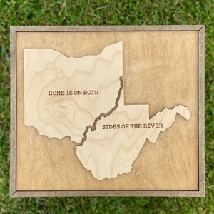 Home Is On Both Sides Of The River Ohio West Virginia Wood Wall Decor Sign