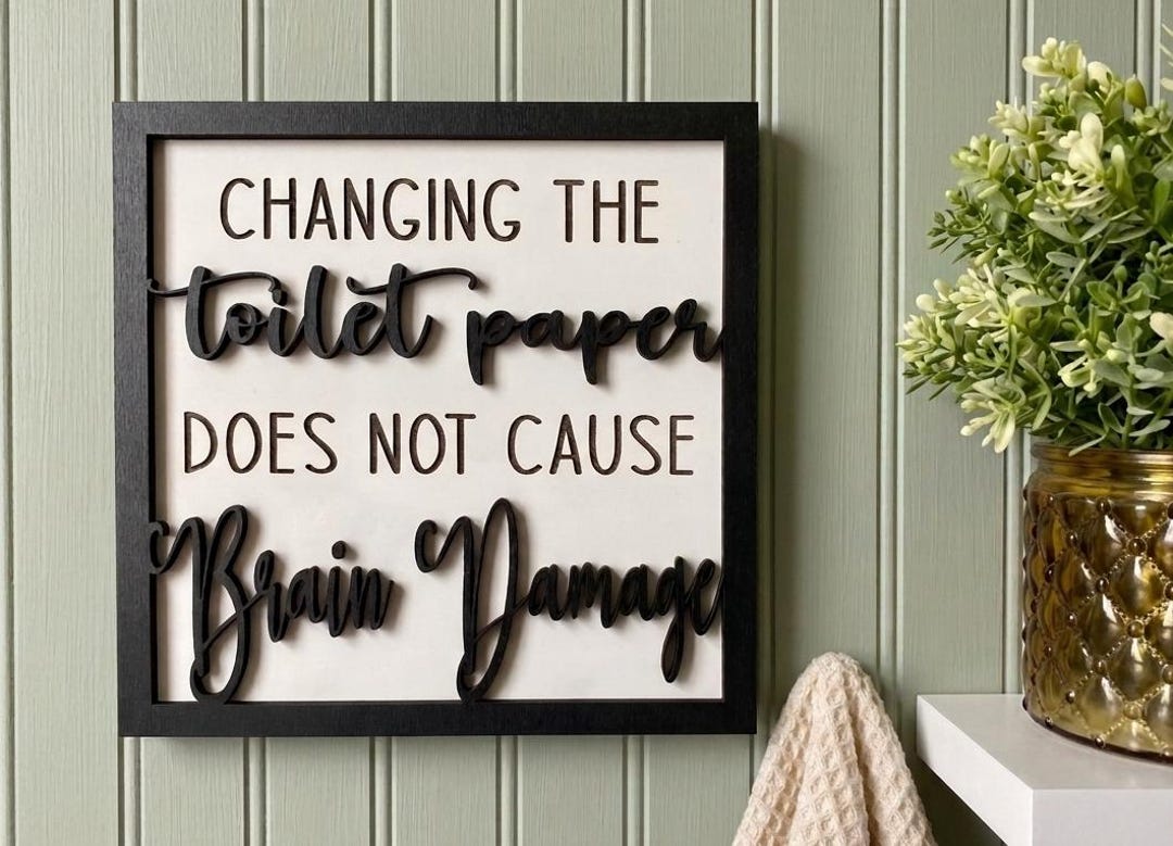 Funny Bathroom Sign - Laser Cut Toilet Paper Humor Decor - Farmhouse ...