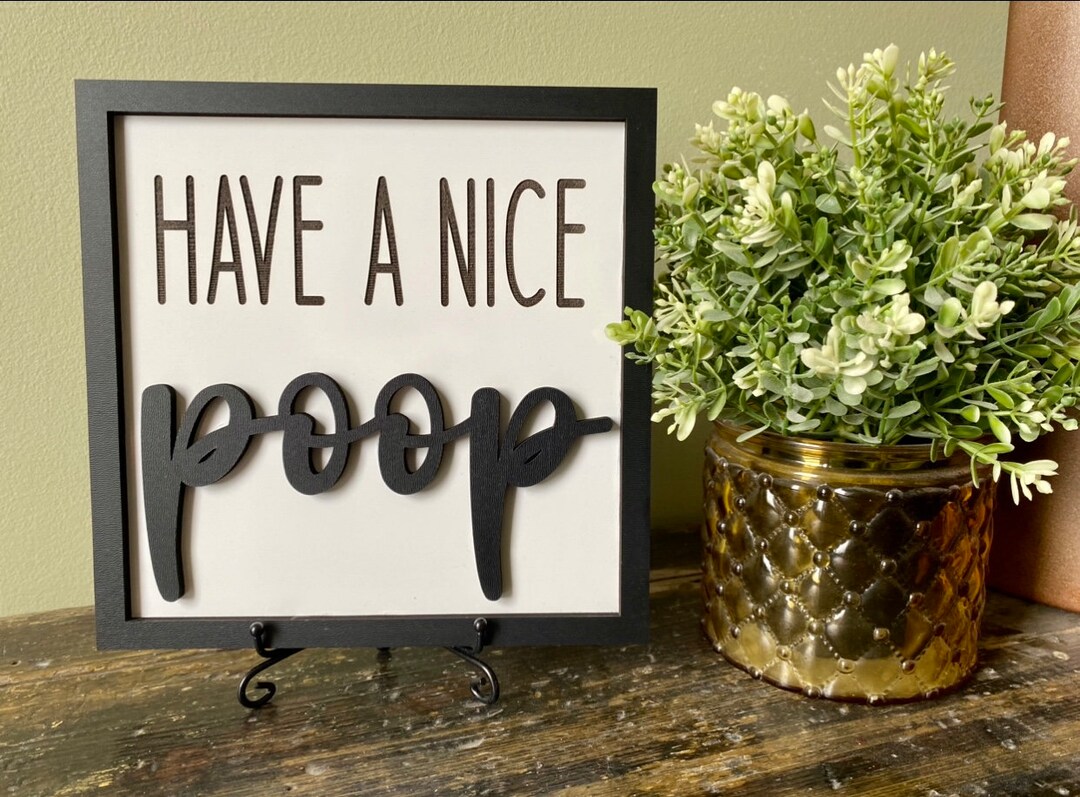 Have A Nice Poop Funny Bathroom Wall Hanging Decor Sign - Etsy