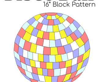 May include: A 16-inch quilt block pattern for a disco ball. The pattern is made up of squares in pink, yellow, blue, and white.