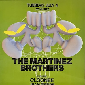 The Martinez Brothers at Hi Ibiza July 4 Official Poster