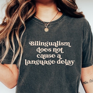 Comfort Colors Bilingualism Shirt, Speech Therapy Shirt, Speech Pathologist Tee, Speech Therapy