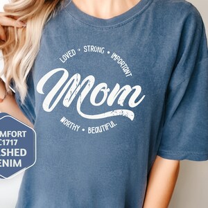 Comfort Colors Loved Mom Shirt, Mothers Day Gift, Mom Shirt, Mom Life Shirt, Gift For Mom