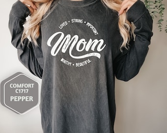 Comfort Colors Loved Mom Long Sleeve Shirt, Mothers Day Gift, Mom Long Sleeve Shirt, Mom Life Shirt, Gift For Mom