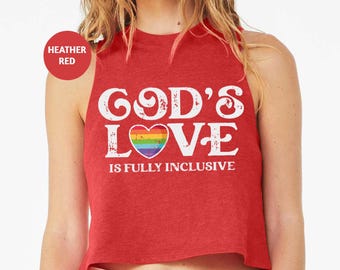 Bella Canvas Racerback Crop Tank - "God's Love is Fully Inclusive" LGBTQ+ Print