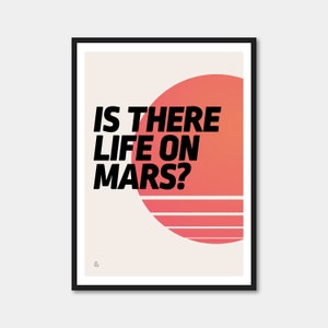 C'è vita su Marte / Stampa musicale ispirata / A5 A4 A3 A2 A1 / Poster senza cornice / Opera d'arte moderna unica