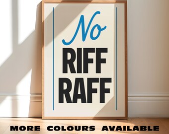 No Riff Raff Print | Modern Typographic Wall Art