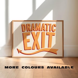 Dramatischer Abgang | Direktion Wandkunst Gedruckt | A5 A4 A3 A2 500x700 A1 | Ungerahmt typografischer Druck | Modernes Kunstwerk | Retro Schild