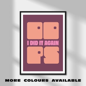 Hoppla, ich habe es wieder geschafft Musikdruck | Modernes typografisches Plakat