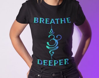 Breathe Deeper - Blue - Custom Print T-Shirt