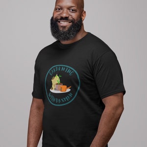 Gardening with DaXman , Garden Shirt, Gift for Gardeners, Farmers Shirt, Gardening, Gardening Gift
