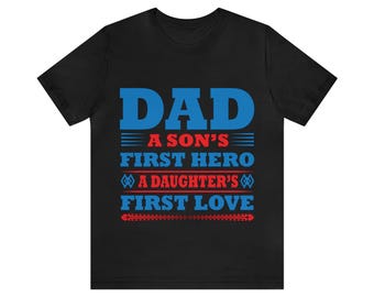 Daughter First Love - Fathers Day - Custom Print T-Shirt