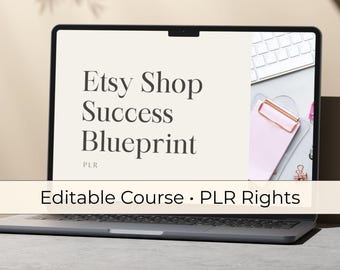 Etsy Shop Success Blueprint – Editable Course with PLR Rights (Digital Download)
