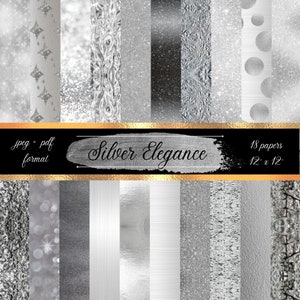 May include: A collection of 18 silver digital papers, each 12 x 12 inches, with various textures and patterns. The image features a variety of silver designs, including glitter, foil, and abstract textures. The words "Silver Elegance" are displayed on a black banner.