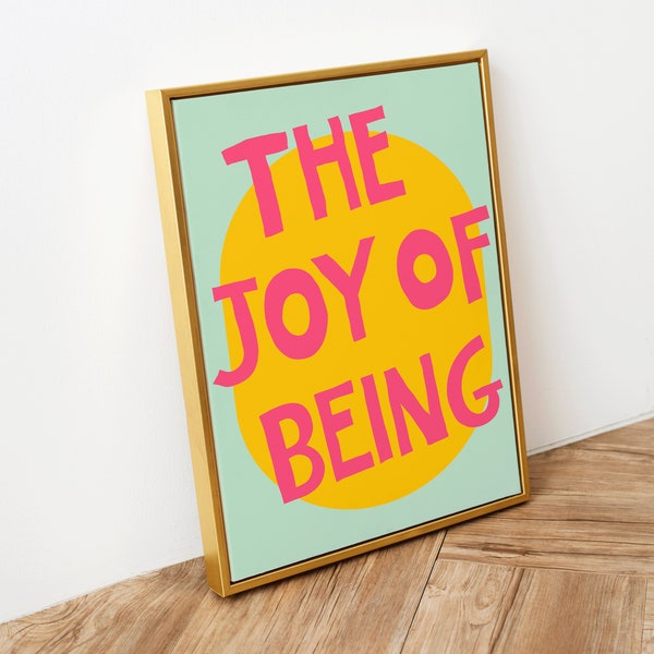 Soft Pink and Vivid Yellow 'The Joy of Being' Typography Poster, Vibrant Wall Art Quote, Maximalist Decor Wall Art for Eclectic Home Style