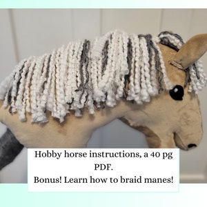 Hobby horse pattern & 40 page step by step instructions!