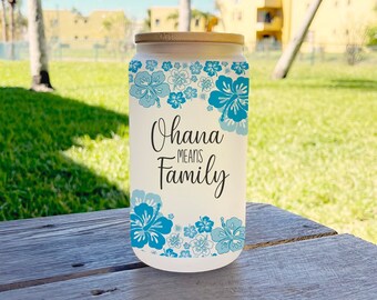 Ohana means family 16 oz with lid and straw