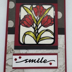 SMILE Beautiful red tulip flowers Handmade Glitter Card