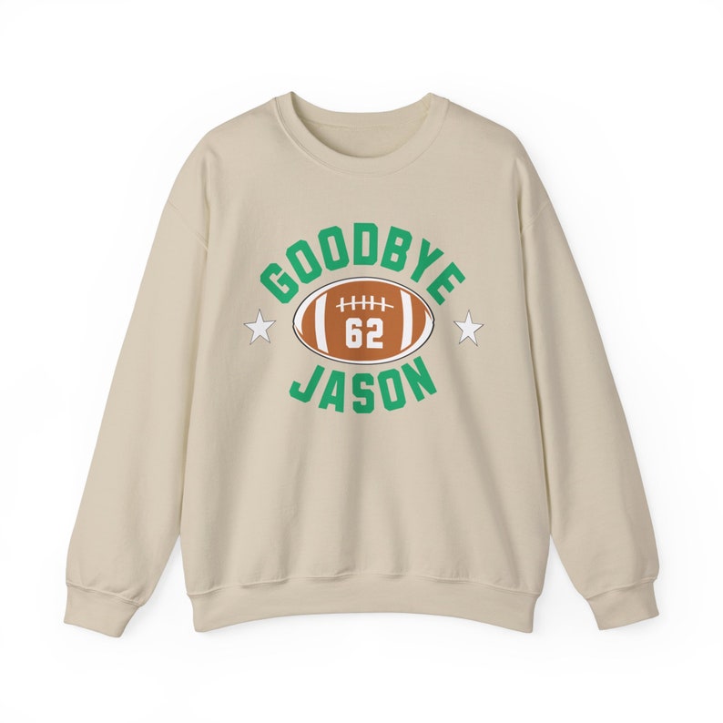 Goodbye Jason Tribute Sweatshirt, Kelce Retirement, 62 Football, Philly