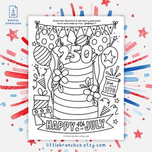 May include: Black and white line art illustration of a cake with the number 250 on top, surrounded by balloons, flowers, and the text "Happy 4th of July." Includes the text "Free since 1776."