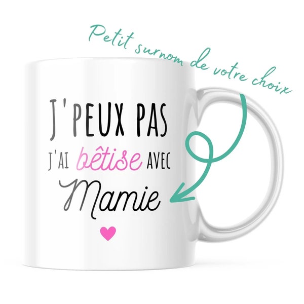 Mug J'peux pas jai bêtise avec mamie