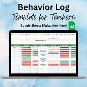 May include: A laptop displays a "Behavior Log Template for Teachers" in Google Sheets. The screen shows a spreadsheet with columns for student name, behavior type, severity, and action taken. The background is a watercolor wash of blue and white.