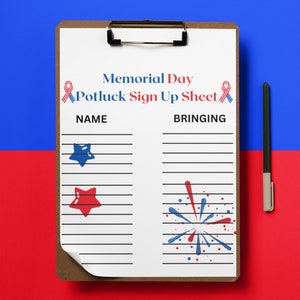 May include: A brown clipboard with a white sheet of paper. The paper has the text "Memorial Day Potluck Sign Up Sheet" with red, white, and blue ribbon icons. The sheet has lined spaces for "Name" and "Bringing". There are red and blue stars and a red, white, and blue firework graphic on the sheet.