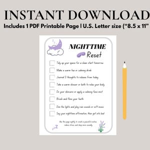 Può includere: Lista di controllo stampabile "Nighttime Reset" su carta formato U.S. Letter (21,6 x 27,9 cm). La lista include attività come riordinare, bere tè, tenere un diario e la cura della pelle. Il design presenta una grafica di luna e nuvola viola, con una matita gialla.