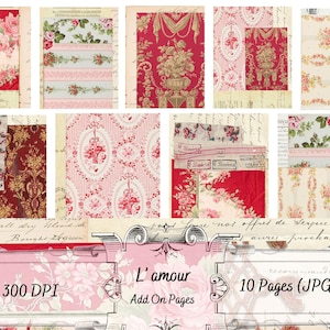 May include: A collage of vintage-style digital papers with floral and ornamental patterns in red, pink, and cream. The image includes the text "L'amour" and "300 DPI, 10 Pages (JPG), Add On Pages".
