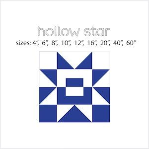 Puede incluir: Un bloque de colcha de estrella hueca azul y blanco. El patrón está formado por cuadrados y triángulos. El texto "hollow star" y "sizes: 4", 6", 8", 10", 12", 16", 20", 40", 60" está en la parte superior de la imagen.