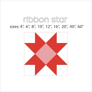 Puede incluir: Un patrón de bloque de colcha de estrella de cinta roja y rosa. El patrón se muestra en un tamaño de 30 cm. El texto "ribbon star" y "sizes: 4", 6", 8", 10", 12", 16", 20", 40", 60" también se muestra.