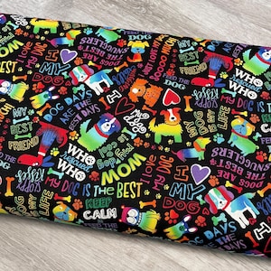 Dog Fabric by the yard - My Dog Is the Best - 100% Cotton - Multicolor material