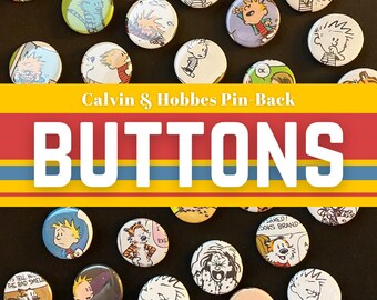 Buttons! || Calvin and Hobbes || RANDOM 1.25" Pin-back Buttons - GosneyCreative