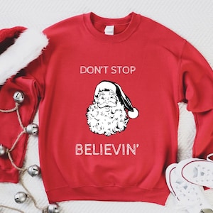 Dont Stop Believin Crewneck Sweatshirt