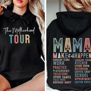 The Motherhood Tour Sweatshirt, Mom Tour Hoodie, MAMA Make at All Happen Sweatshirt, Gift for Moms, Motherhood Shirt, Mama Funny Tour Shirt